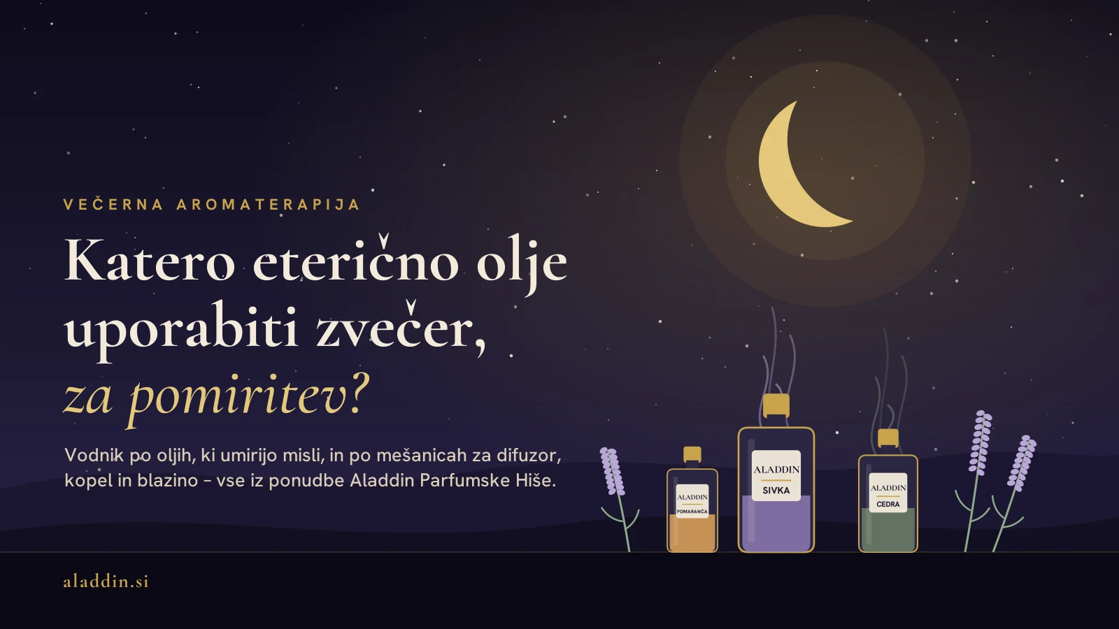 Katero eterično olje uporabiti zvečer za pomiritev – naslovna grafika Aladdin